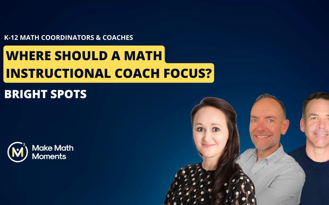 Where Should a Math Instructional Coach Focus? Bright Spots
